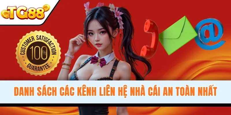 Danh sách các kênh liên hệ nhà cái an toàn nhất